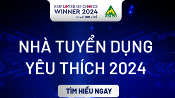 CÔNG BỐ VINH DANH TOP NHÀ TUYỂN DỤNG YÊU THÍCH 2024 - EMPLOYER OF CHOICE