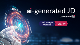 CareerViet chính thức ra mắt AI-Generated JD: Tạo JD thần tốc – Đột phá cùng AI