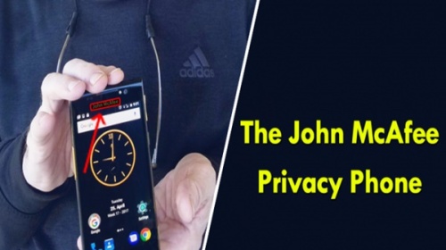 Huyền thoại diệt virus John McAfee ra mắt smartphone siêu bảo mật