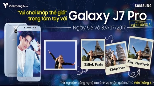 Tham gia trải nghiệm Galaxy J7 Pro, nhận quà miễn phí tại Viễn Thông A