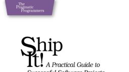Review sách – Ship It! – Làm phần mềm theo phong cách chất chơi người dơi