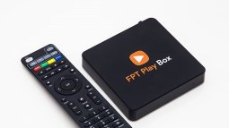 FPT tung ra FPT Play Box cung cấp chuẩn 4K trên nền tảng Internet