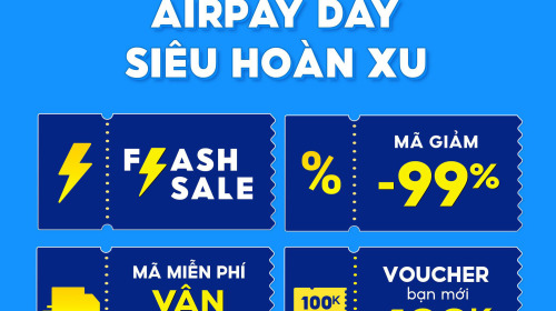 AirPay Day chiêu đãi “tín đồ” shopping voucher giảm giá đến 100K!