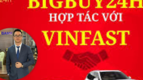 Sàn TMĐT Bigbuy24h trước khi “dính phốt”: Tuyên bố liên kết với Vinfast để mua ô tô hoàn tiền, tặng ĐT bóng đá Việt Nam hàng trăm triệu đồng