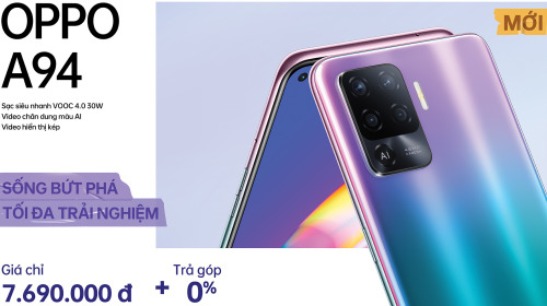 OPPO A94 ra mắt tại VN: Màn hình AMOLED, camera 48MP, Helio P95, pin 4310mAh, giá 7.69 triệu đồng