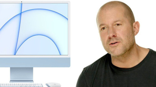Nghỉ việc tại Apple từ năm 2019, Jony Ive vẫn tham gia thiết kế nên iMac mới của năm 2021