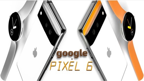 Google Pixel 6 sẽ là một chiếc iPhone của thế giới Android